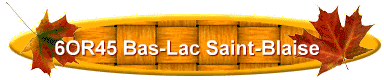 6OR45 Bas-Lac Saint-Blaise