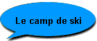 Le camp de ski